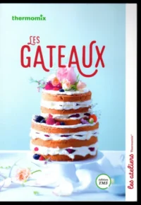LIVRE-RECETTES-ROBOT-THERMOMIX-LES-ATELIERS-LES-GATEAUX